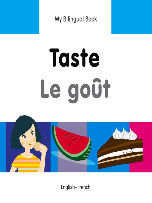Title details for My Bilingual Book–Taste (English–French) by Milet Publishing - Available